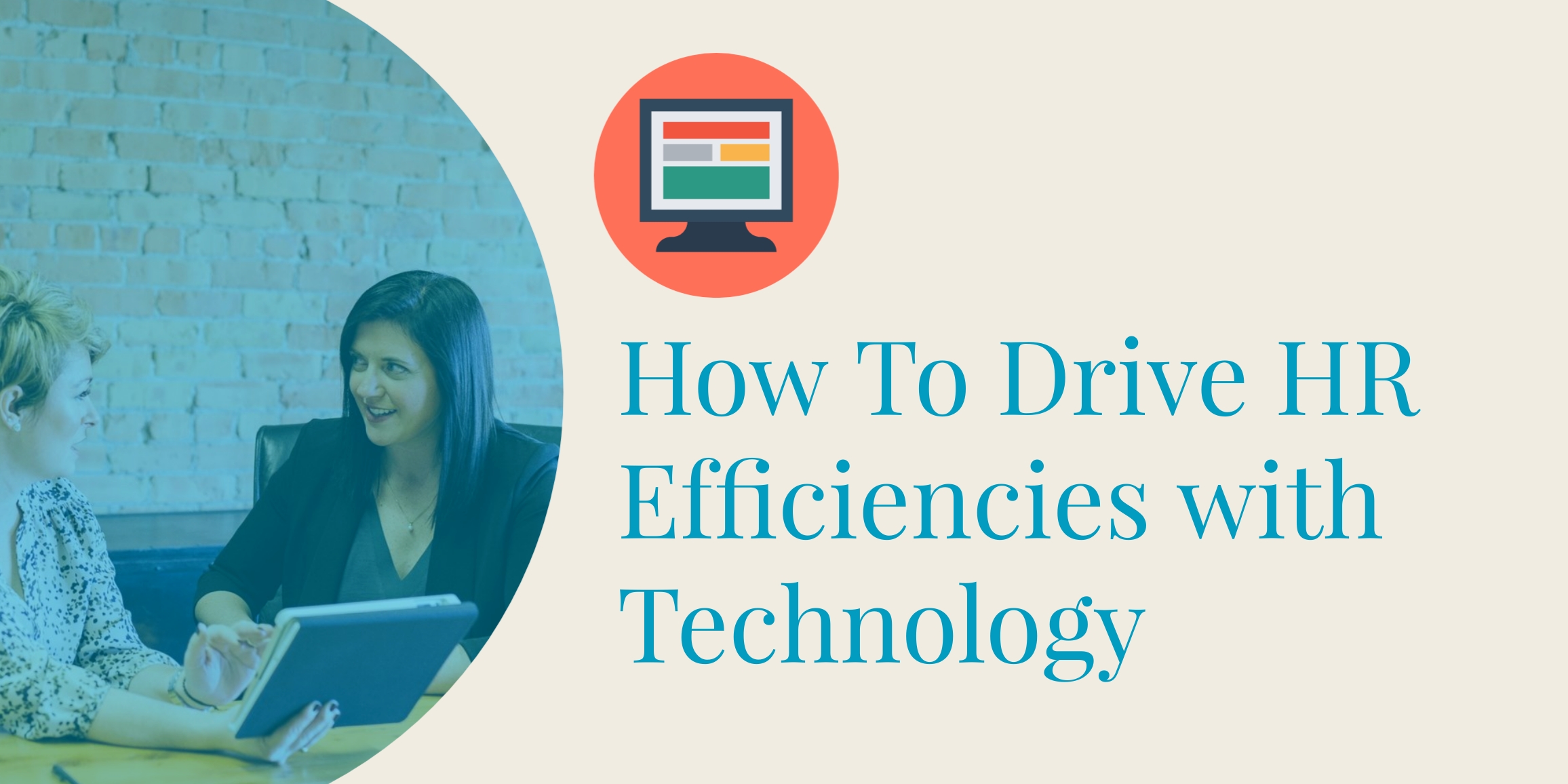How to Drive HR Efficiencies with Tech header