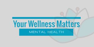 Your Wellness Matters header image